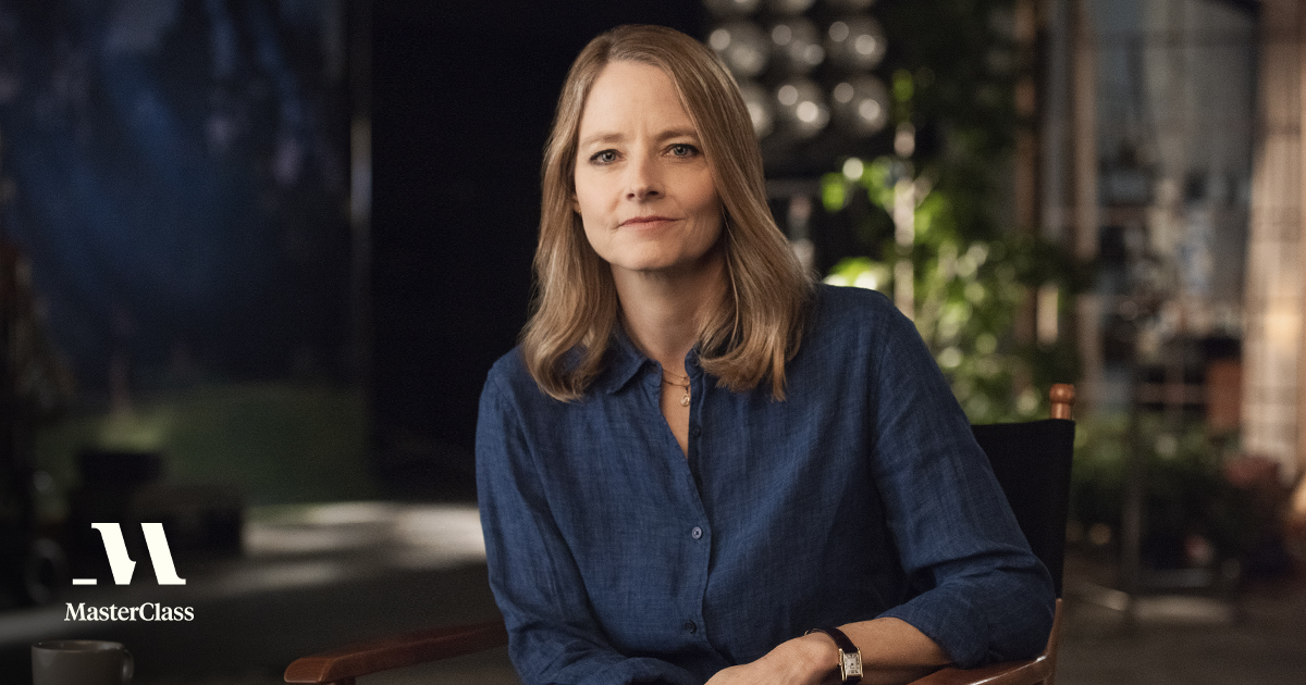 MasterClass | Jodie Foster Teaches Filmmaking